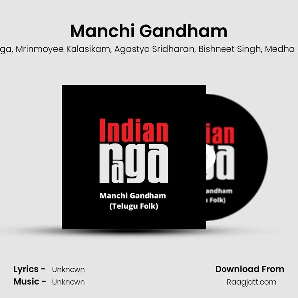 Manchi Gandham - IndianRaga album cover 