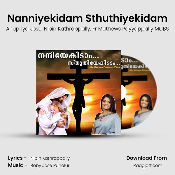 Nanniyekidam Sthuthiyekidam mp3 song