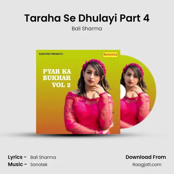 Taraha Se Dhulayi Part 4 mp3 song