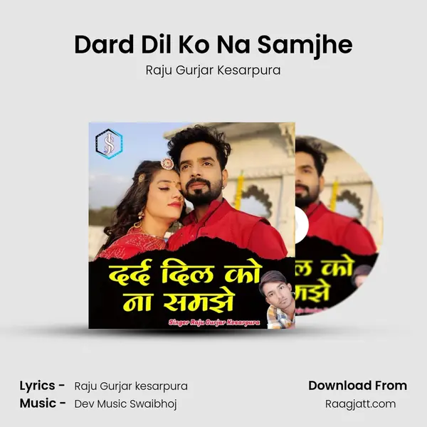 Dard Dil Ko Na Samjhe mp3 song