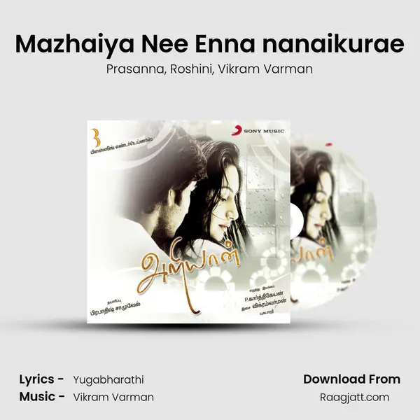 Mazhaiya Nee Enna nanaikurae mp3 song