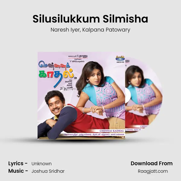 Silusilukkum Silmisha - Naresh Iyer album cover 