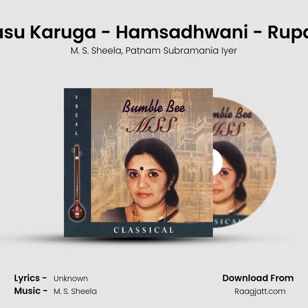 Manasu Karuga - Hamsadhwani - Rupakam mp3 song