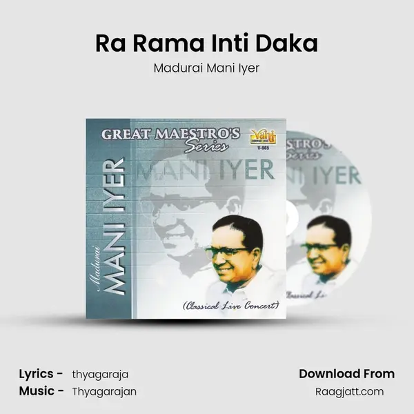 Ra Rama Inti Daka - Madurai Mani Iyer album cover 