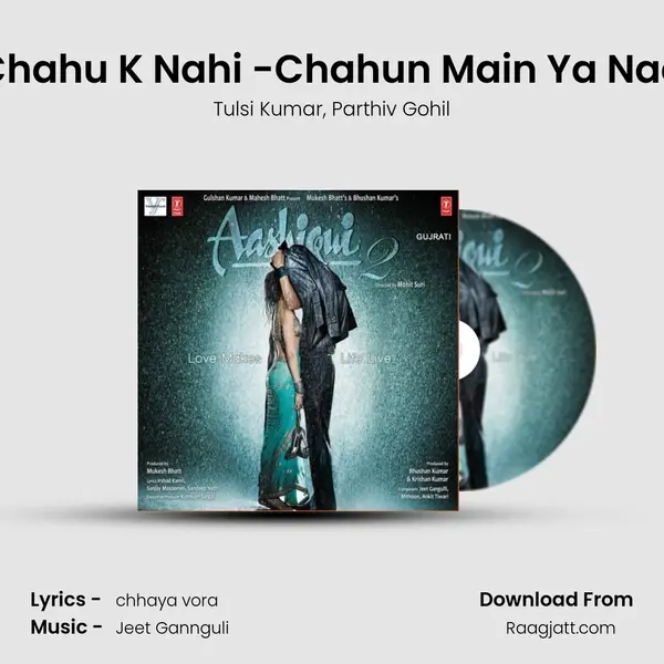 Chahu K Nahi -Chahun Main Ya Naa mp3 song