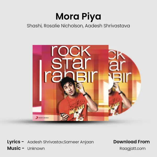 Mora Piya mp3 song