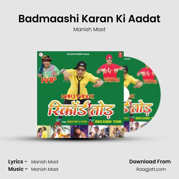 Badmaashi Karan Ki Aadat mp3 song