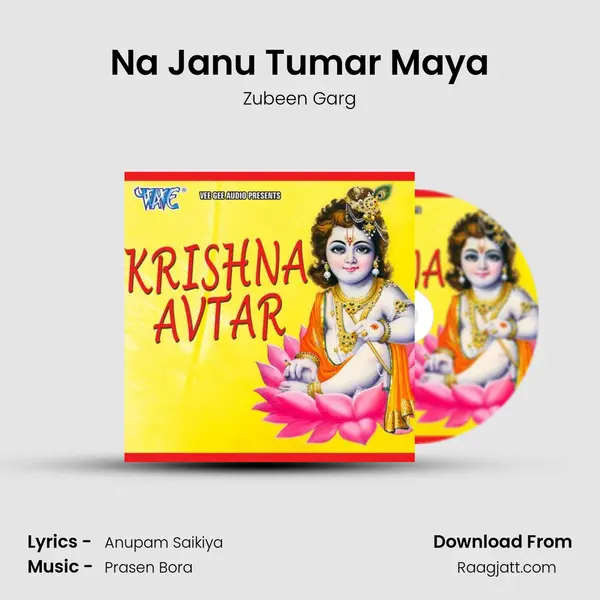 Na Janu Tumar Maya - Zubeen Garg album cover 