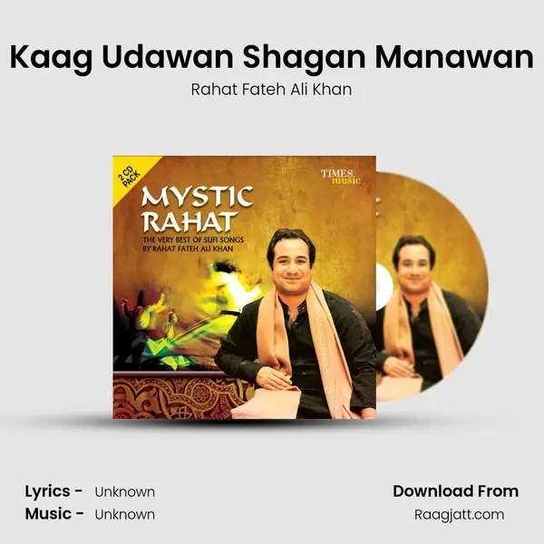 Kaag Udawan Shagan Manawan - Rahat Fateh Ali Khan album cover 