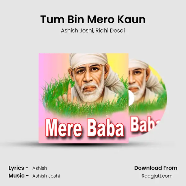 Tum Bin Mero Kaun - Ashish Joshi album cover 