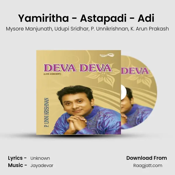 Yamiritha - Astapadi - Adi (Live) mp3 song