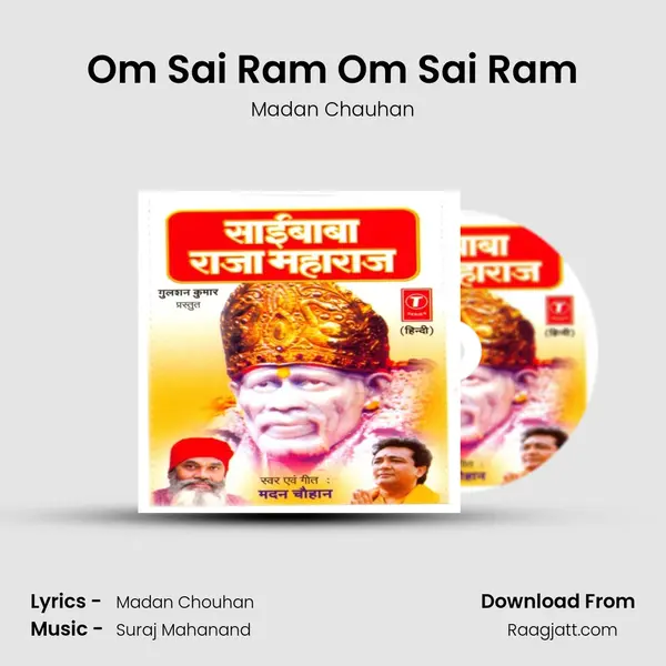 Om Sai Ram Om Sai Ram - Madan Chauhan album cover 