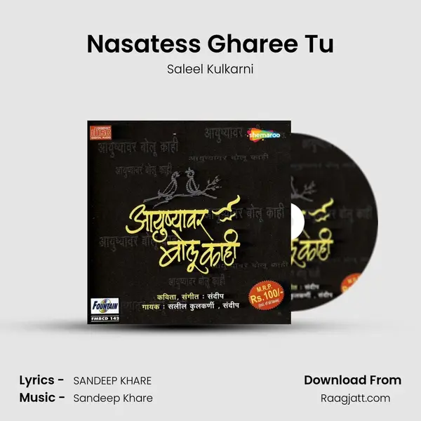 Nasatess Gharee Tu mp3 song