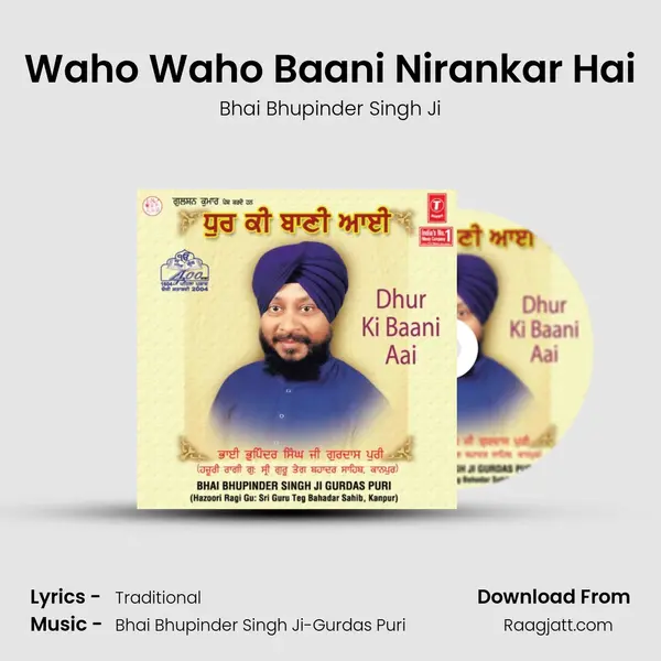 Waho Waho Baani Nirankar Hai - Bhai Bhupinder Singh Ji album cover 