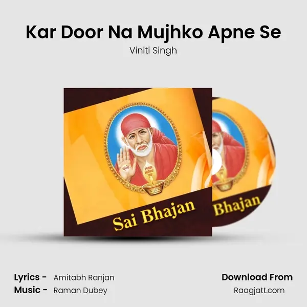 Kar Door Na Mujhko Apne Se - Viniti Singh mp3 song