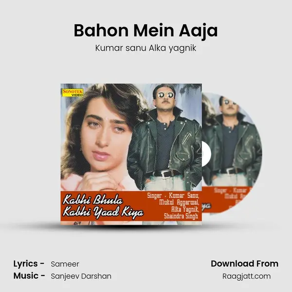 Bahon Mein Aaja mp3 song