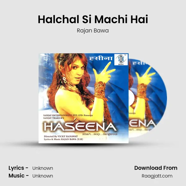 Halchal Si Machi Hai mp3 song