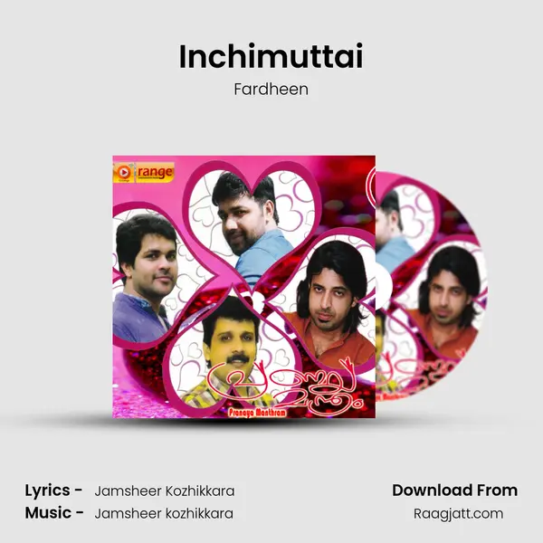 Inchimuttai - Fardheen album cover 