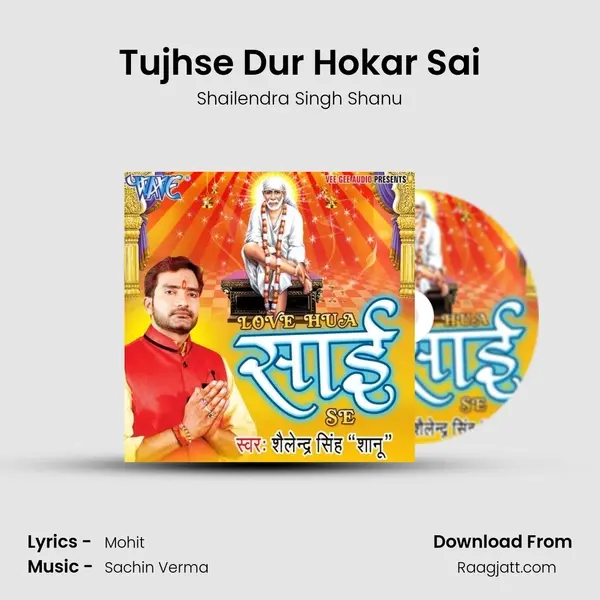 Tujhse Dur Hokar Sai mp3 song