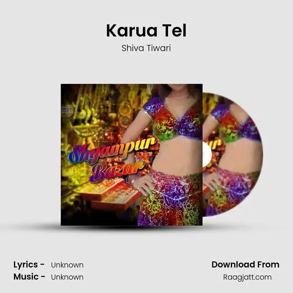 Karua Tel - Shiva Tiwari album cover 