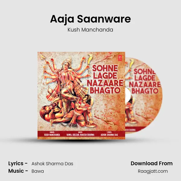 Aaja Saanware - Kush Manchanda album cover 