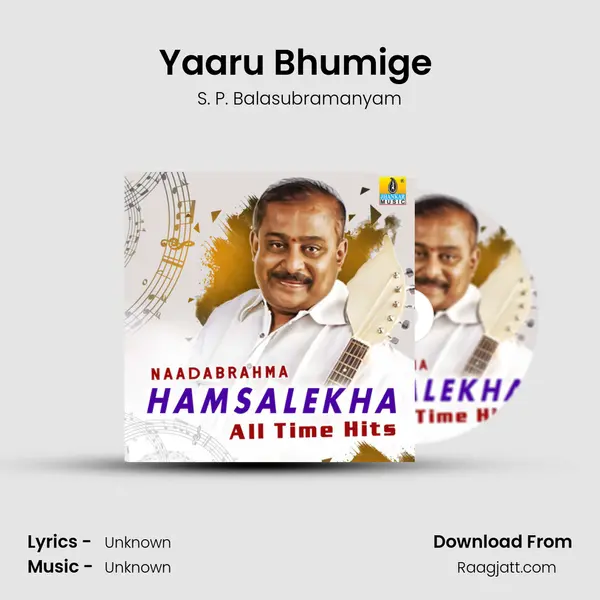 Yaaru Bhumige (From 