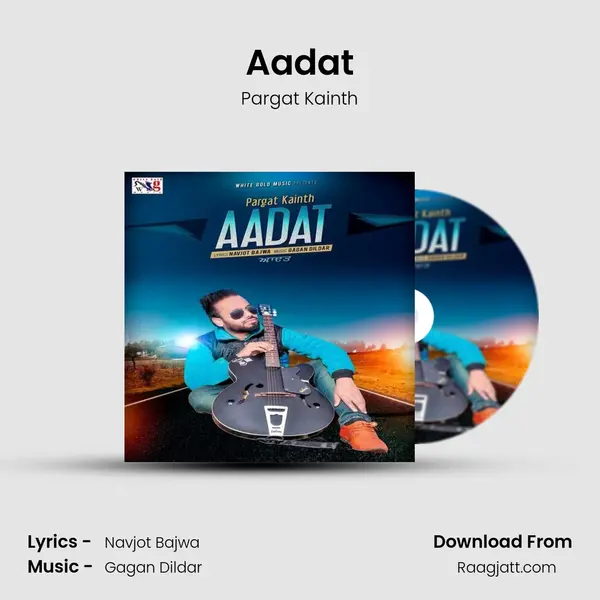 Aadat - Pargat Kainth album cover 