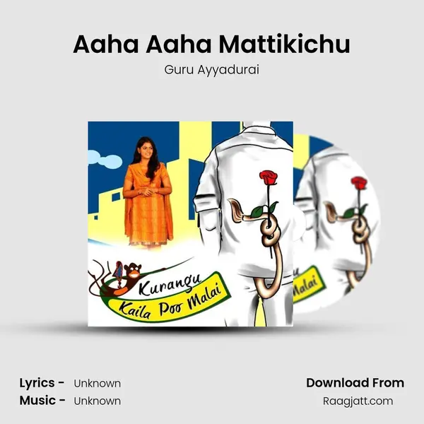 Aaha Aaha Mattikichu mp3 song