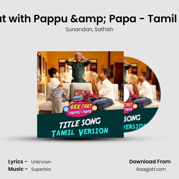 Sex Chat with Pappu & Papa - Tamil Version - Sunandan album cover 