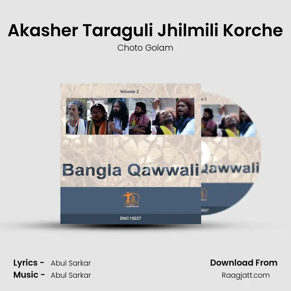 Akasher Taraguli Jhilmili Korche - Choto Golam album cover 