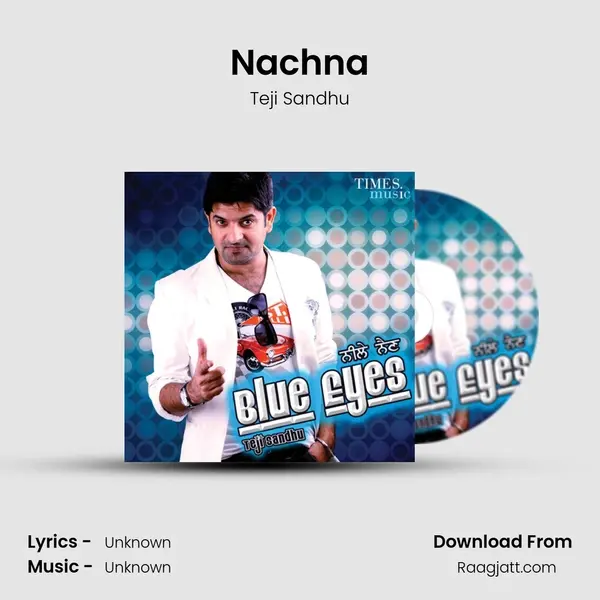 Nachna - Teji Sandhu album cover 