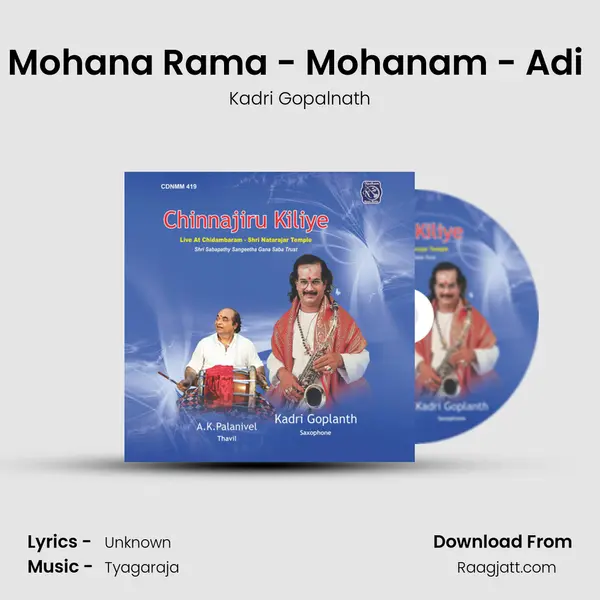 Mohana Rama - Mohanam - Adi (Live) mp3 song