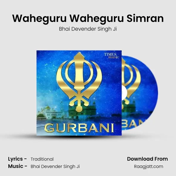 Waheguru Waheguru Simran - Bhai Devender Singh Ji album cover 