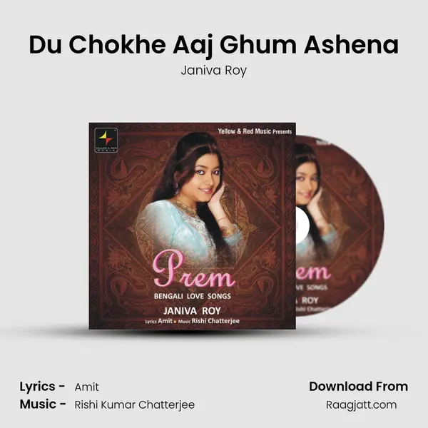 Du Chokhe Aaj Ghum Ashena mp3 song