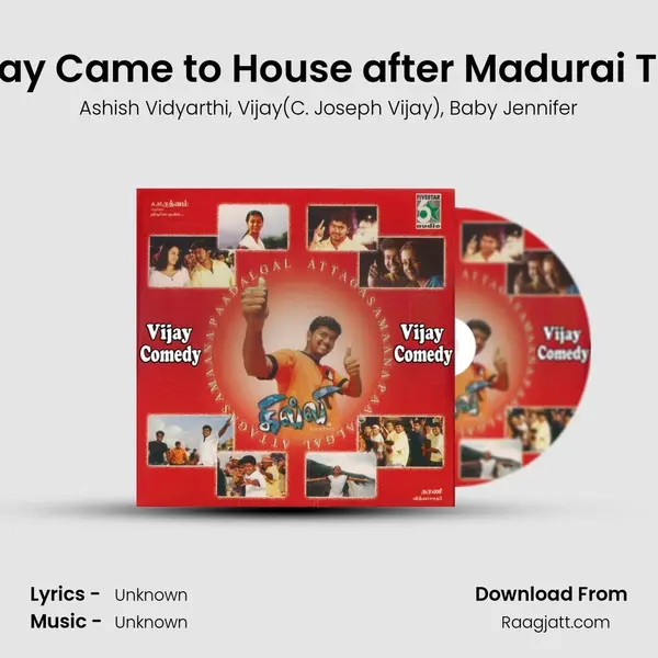 Vijay Came to House after Madurai Trip - Ashish Vidyarthi album cover 