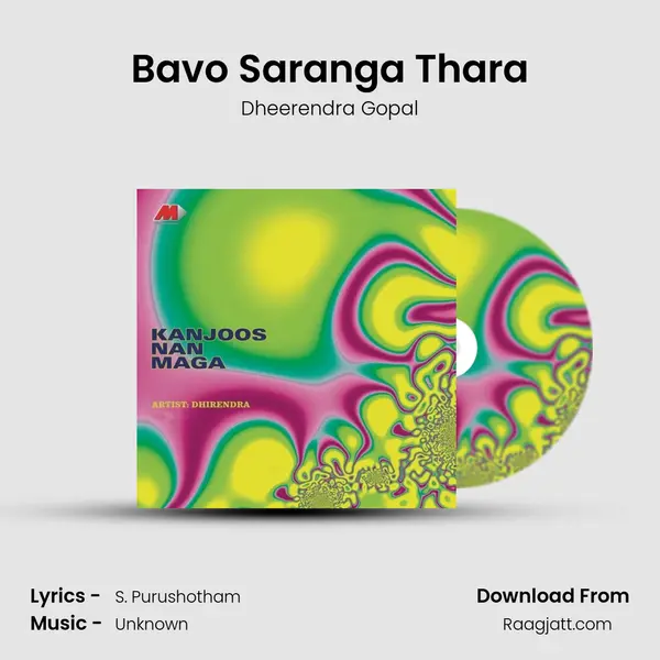 Bavo Saranga Thara mp3 song