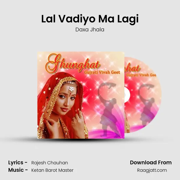 Lal Vadiyo Ma Lagi - Daxa Jhala album cover 