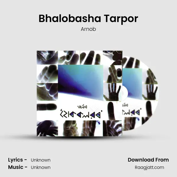 Bhalobasha Tarpor mp3 song