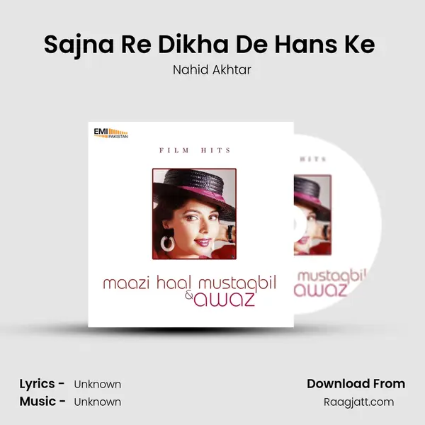 Sajna Re Dikha De Hans Ke (From 