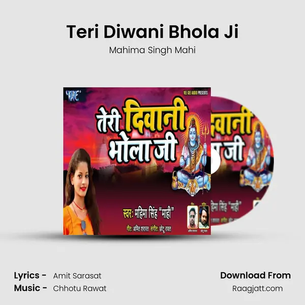 Teri Diwani Bhola Ji - Mahima Singh Mahi album cover 