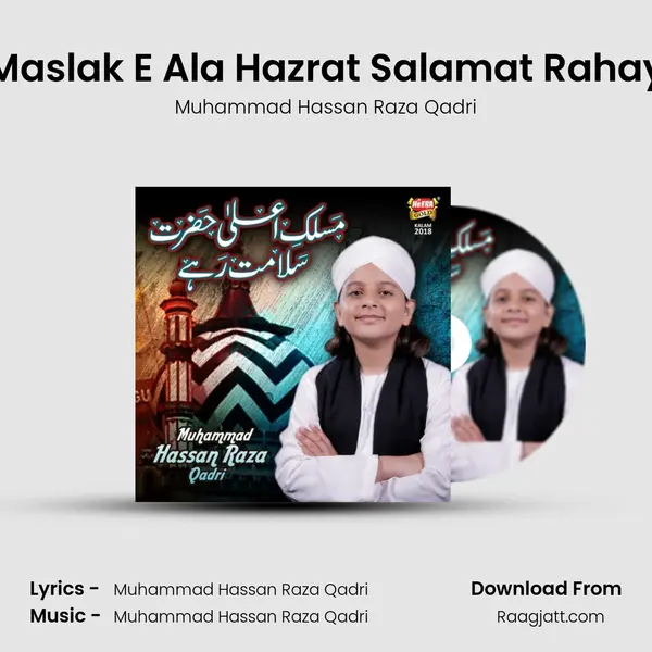 Maslak E Ala Hazrat Salamat Rahay - Muhammad Hassan Raza Qadri album cover 