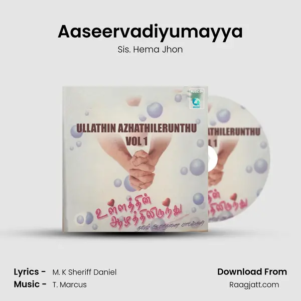 Aaseervadiyumayya - Sis. Hema Jhon album cover 