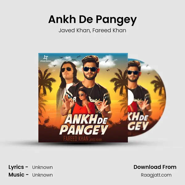 Ankh De Pangey mp3 song