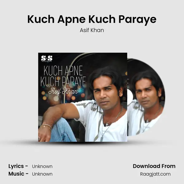 Kuch Apne Kuch Paraye - Asif Khan album cover 