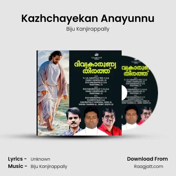 Kazhchayekan Anayunnu - Biju Kanjirappally album cover 