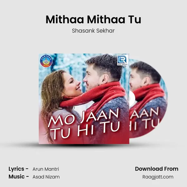 Mithaa Mithaa Tu mp3 song