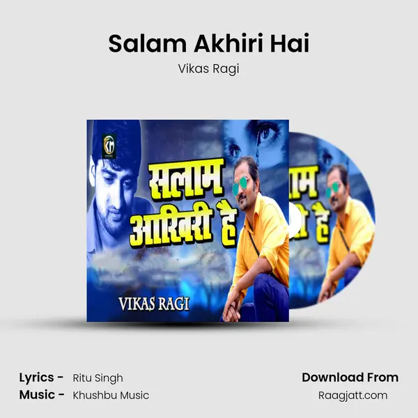 Salam Akhiri Hai mp3 song