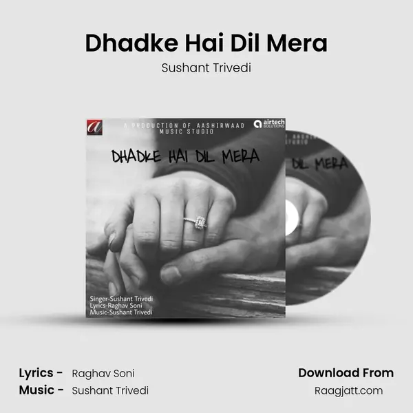 Dhadke Hai Dil Mera - Sushant Trivedi album cover 