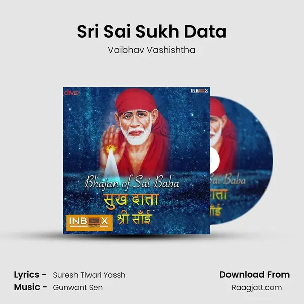 Sri Sai Sukh Data mp3 song