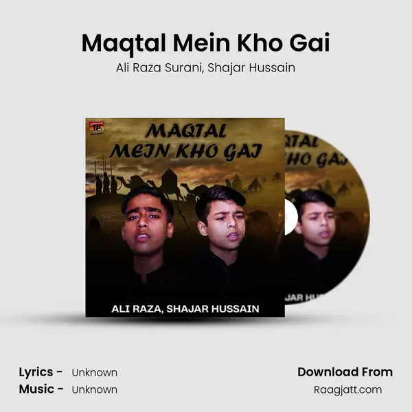 Maqtal Mein Kho Gai mp3 song